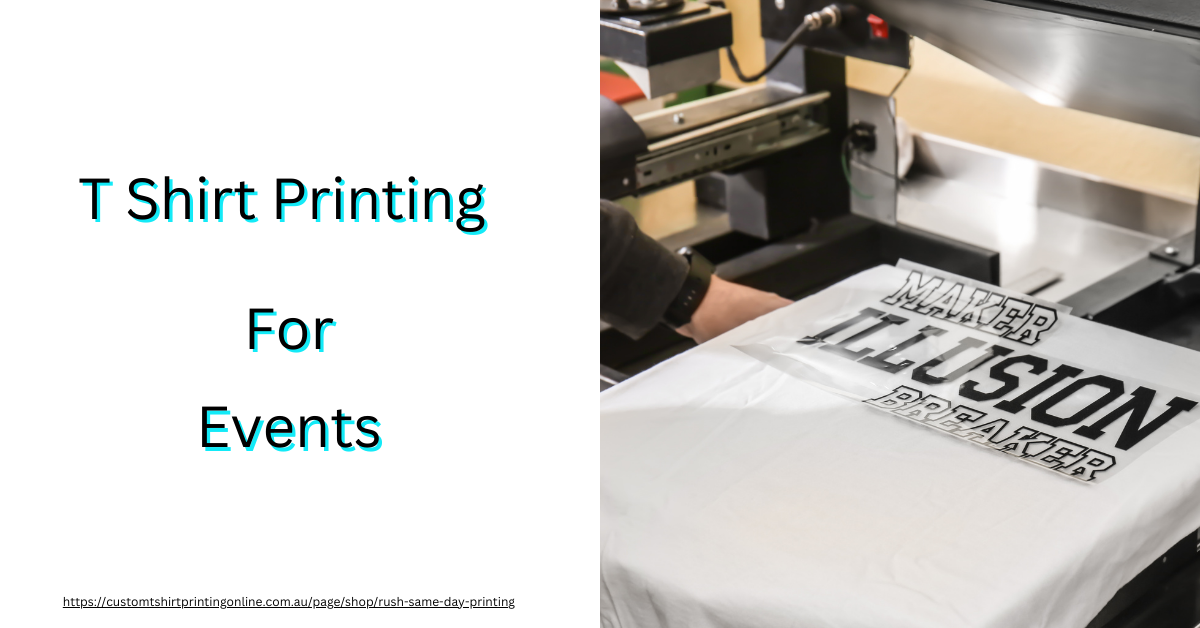 Event T shirt printed in Bulk Fast