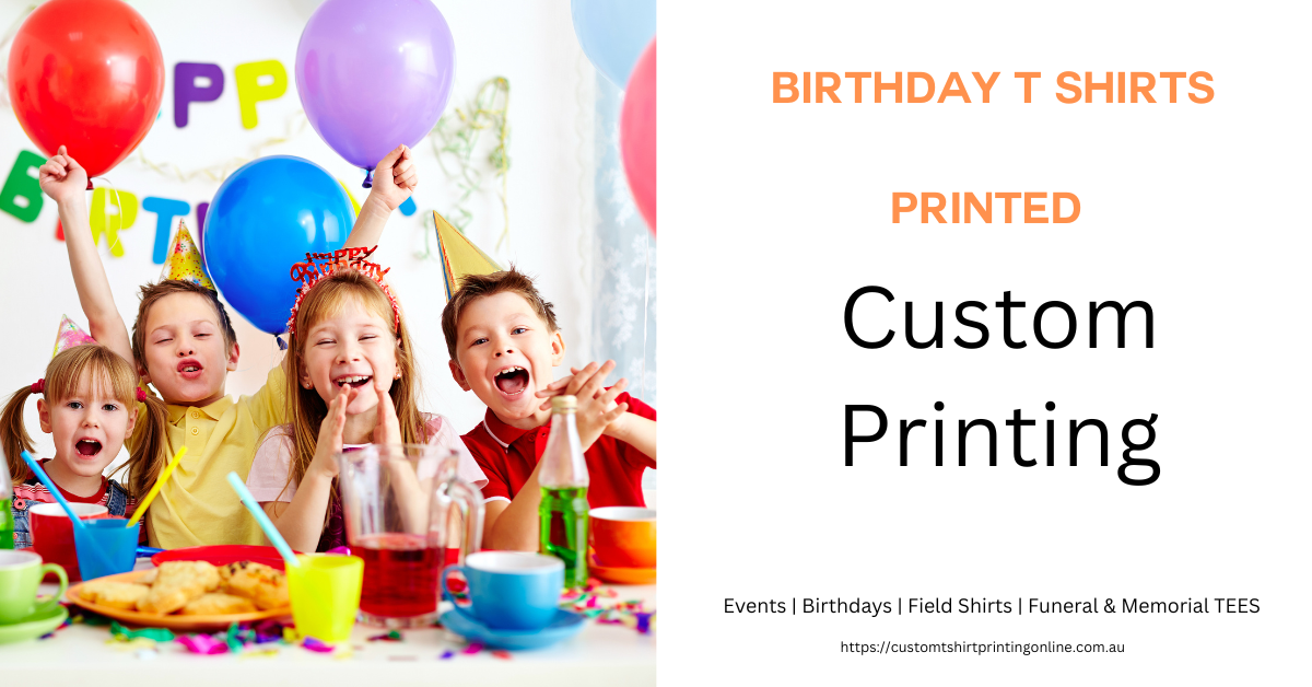 Best Birthday Tees Printed in a hurry in Melbourne