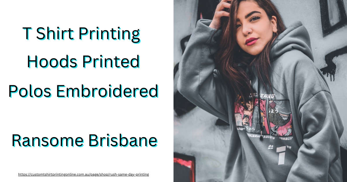 Get Shirts printed fast for businesses in Ransome Brisbane QLD
